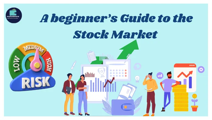 A beginner's Guide to the Stock Market