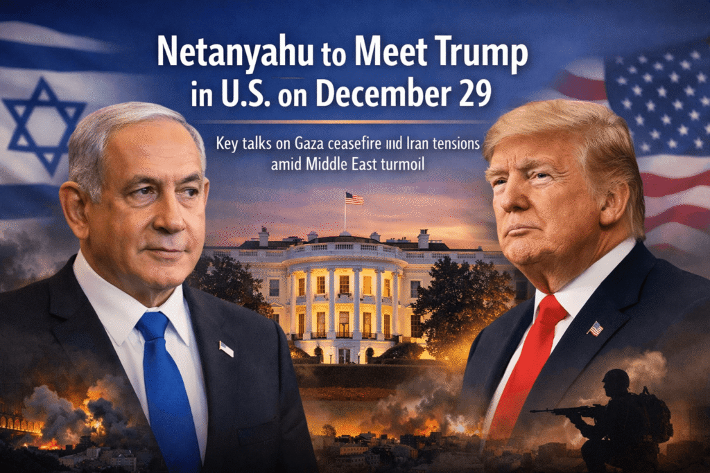 Netanyahu to Meet Trump in U.S. on December 29: A Crucial Diplomatic Moment Amid Middle East Turmoil