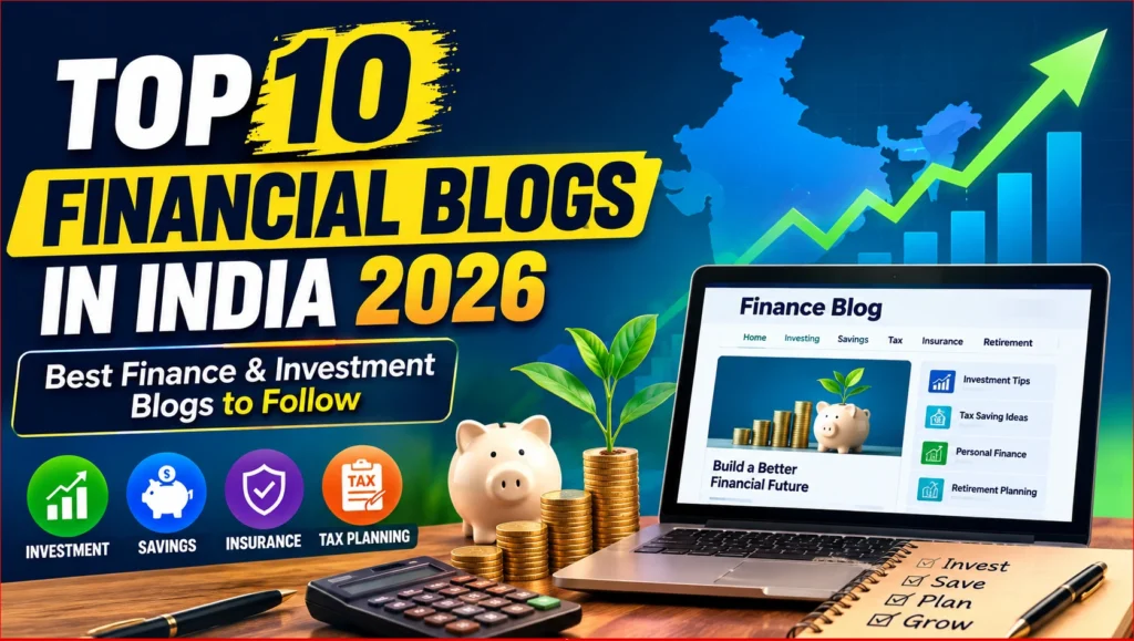 Top 10 Financial Blogs in India | Best Finance & Investment Blogs 2026